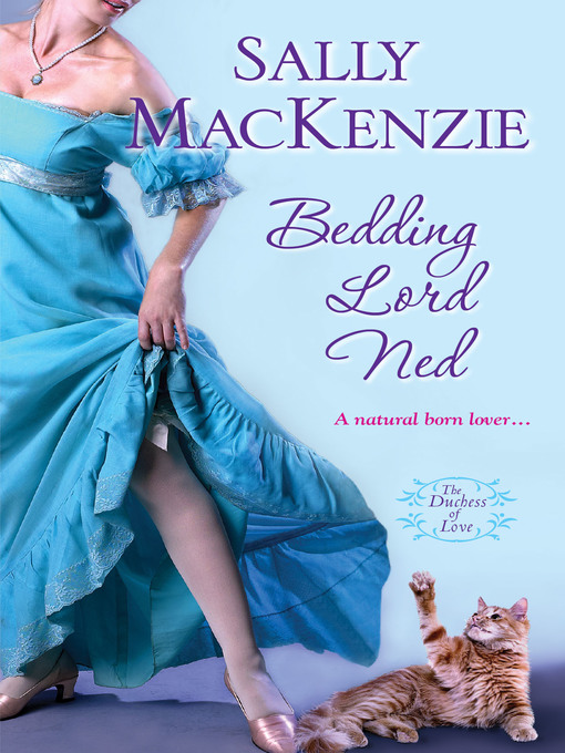 Title details for Bedding Lord Ned by Sally MacKenzie - Available